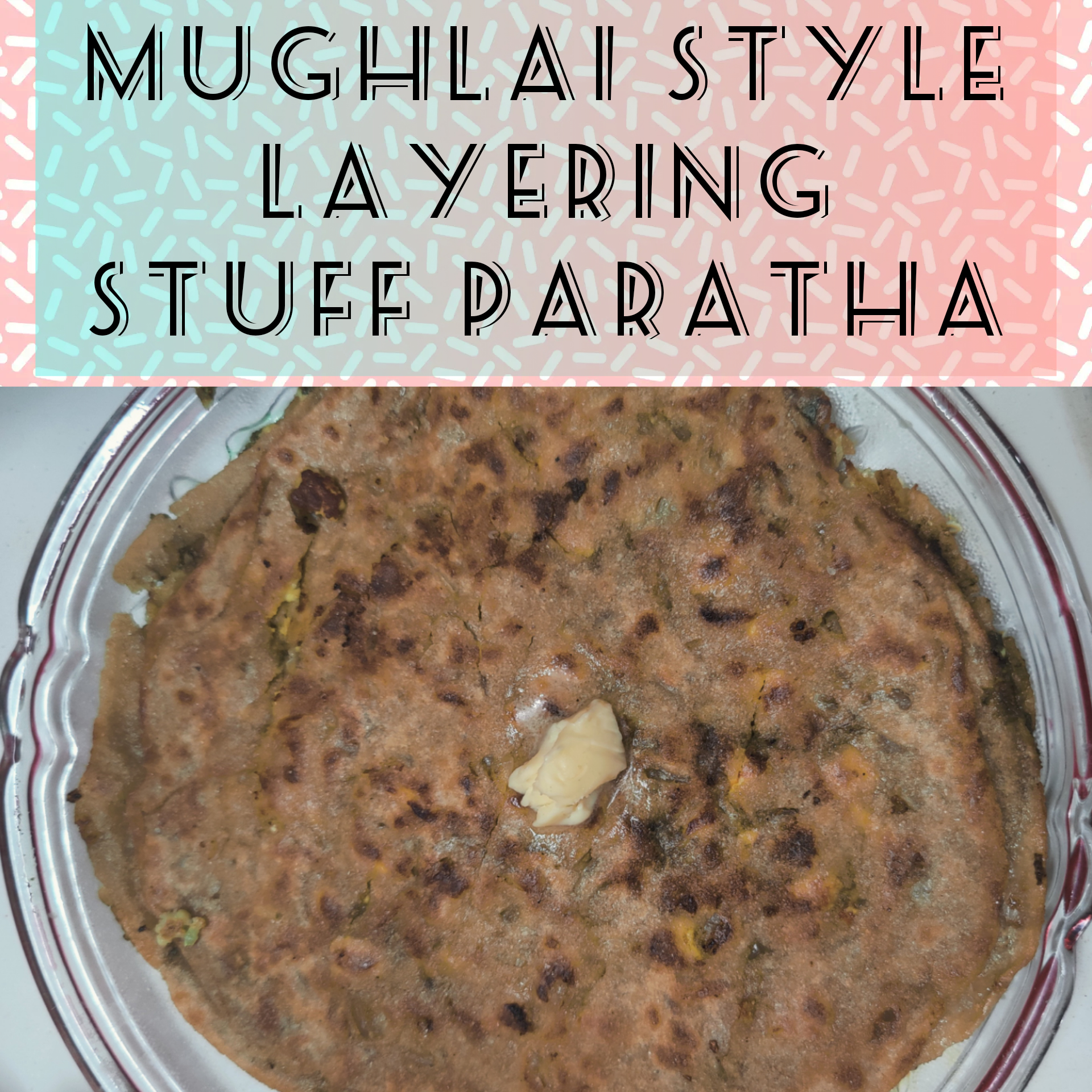 #FittrMasterChef3-Mughlai Style - Layered Stuff Paratha 🥙